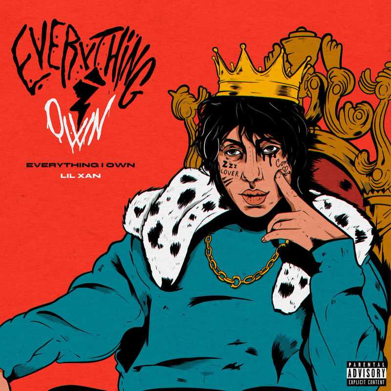 Lil Xan - Everything I Own